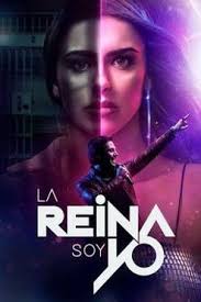 LA REINA SOY YO (MEXICO) MAY/09-AGO/30-2019-FIN
